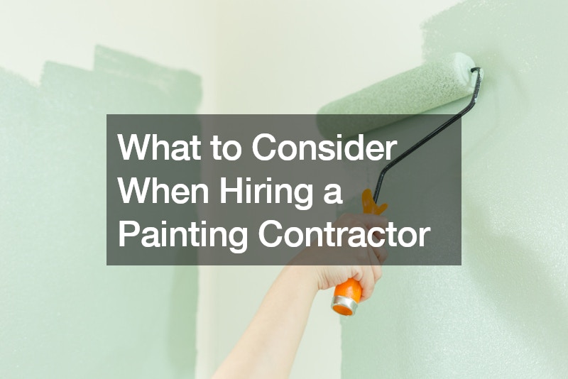 What to Consider When Hiring a Painting Contractor