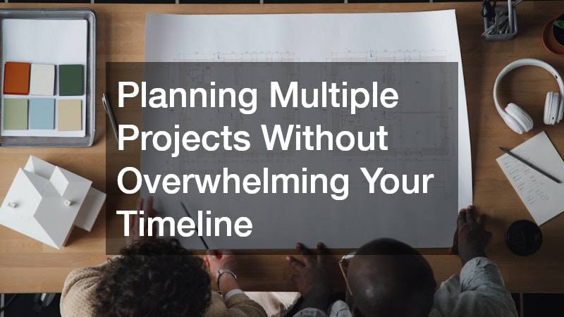 Planning Multiple Projects Without Overwhelming Your Timeline